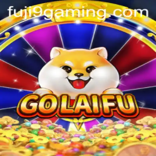 Discovering GoLaiFu: A New Digital Gaming Sensation